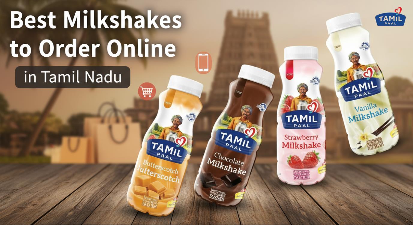 Best Milkshakes to Order Online in Tamil Nadu - Tamil Paal