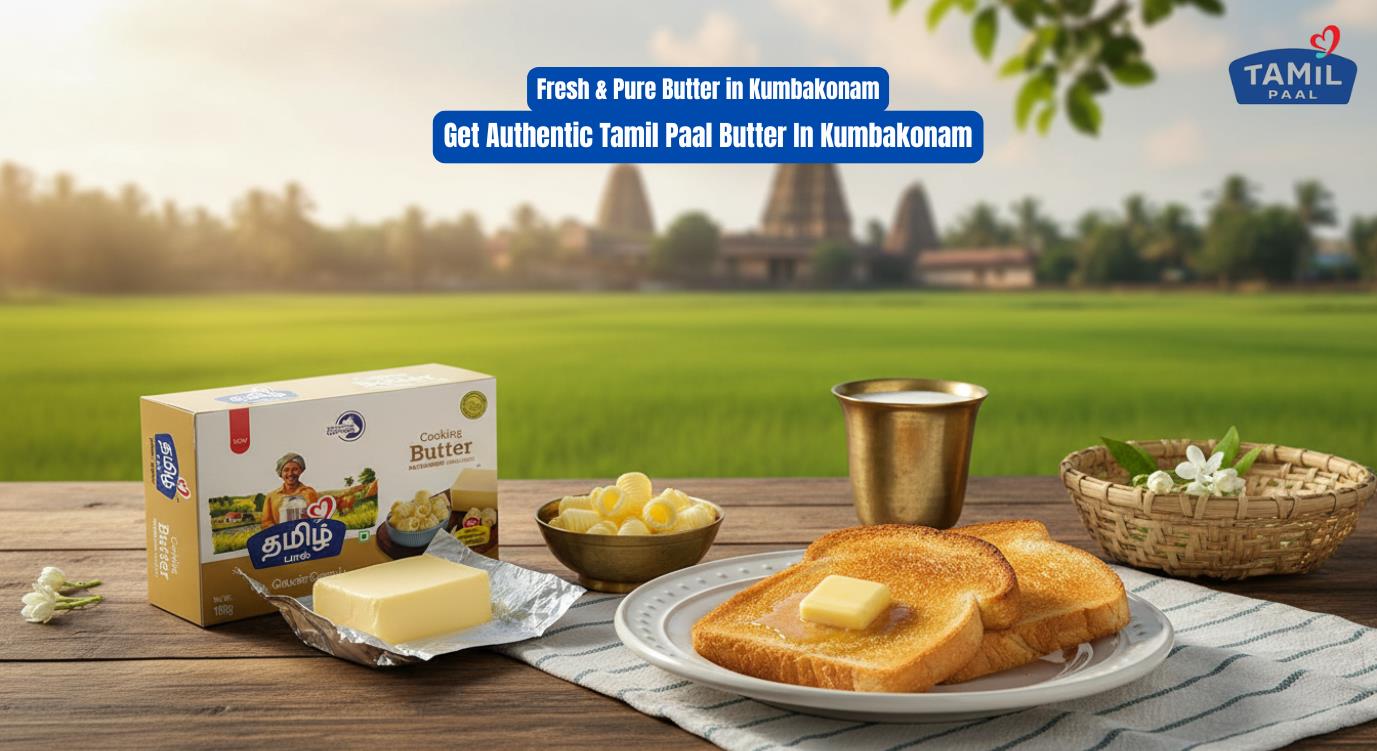 Fresh Pure Butter in Kumbakonam: Get Authentic Tamil Paal Butter In Kumbakonam - Tamil Paal