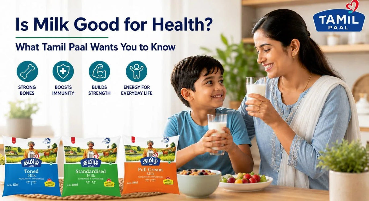 Is Milk Good for Health? What Tamil Paal Wants You to Know - Tamil Paal